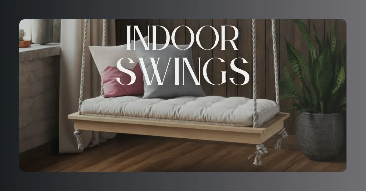 Read more about the article Swing into Style: Indoor Swings ideas