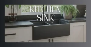 Read more about the article Kitchen Sink: What to know before buy!