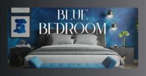 Read more about the article Blue Bedroom Ideas to Transform Your Space