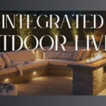 Integrated Outdoor Living